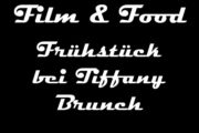 Film and Food: Der Frühstück bei Tiffany Brunch